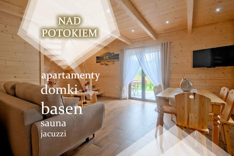 APARTAMENTY - DOMKI NAD POTOKIEM MURZASICHLE